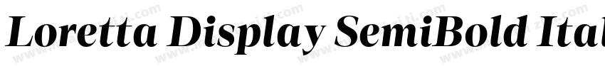 Loretta Display SemiBold Italic字体转换